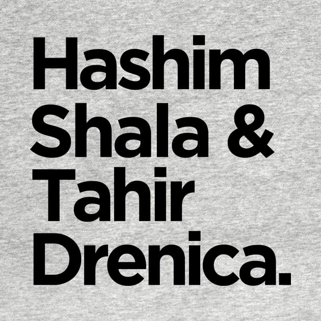 Hashim Shala & Tahir Drenica by HustlemePite